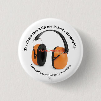 Autismus/ sensorische / Ohrverteidiger Bewusstsein Button