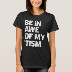 Autismus Shirt lustig sein in Awe meiner Taufe