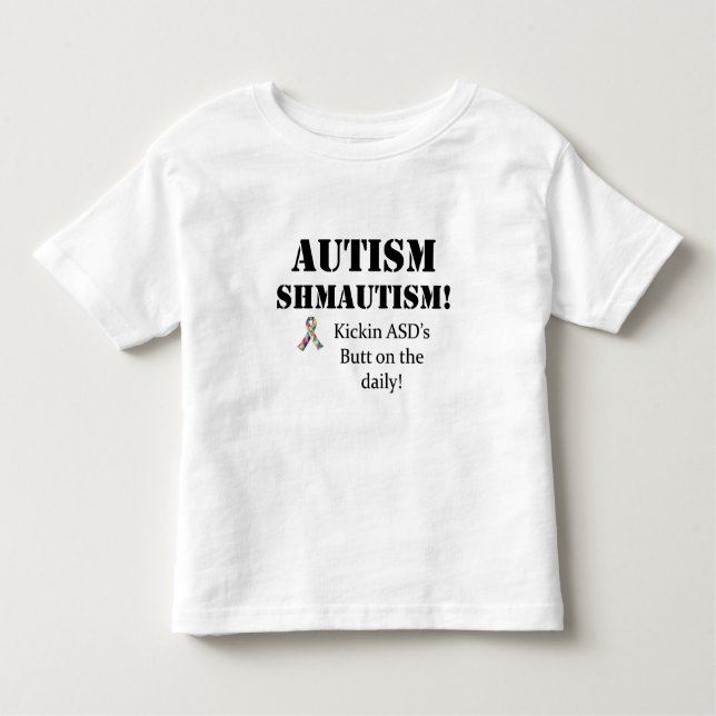 Autismus Shmautism! Kleinkind T-shirt (Vorderseite)