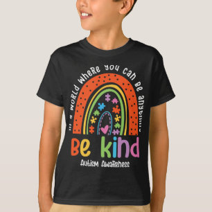 Autismus Sohn Kind Tochter Mama Sei Freundlich Reg T-Shirt