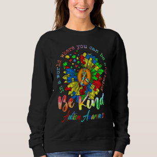 Autismus Sonnenblumen in der Welt kann man alles s Sweatshirt
