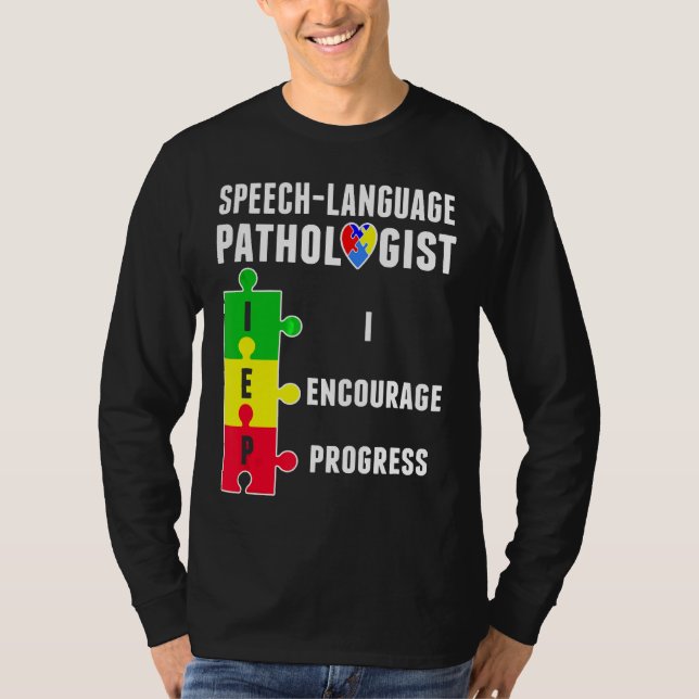 Autismus-Speech Pathology Progress Autismus Aw T-Shirt (Vorderseite)