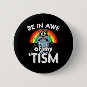 Autismus Staunen Sie über Tism-Waschbär ASD-Bewuss Button