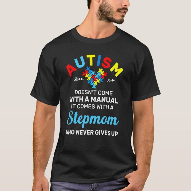 Autismus-Stiefmutter, die nie aufgibt Autismus-Bew T-Shirt (Vorderseite)