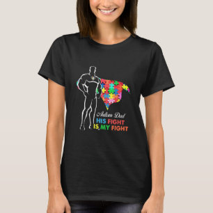 Autismus Superheld Autismus Vater Sein Kampf ist m T-Shirt