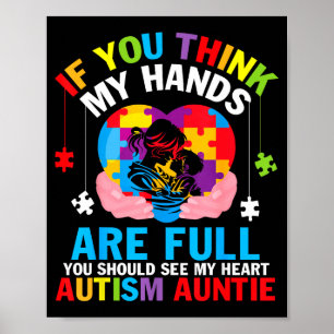 Autismus-Tante Wenn du denkst, meine Hände sind vo Poster