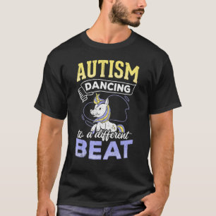 Autismus tanzt zu einem anderen Schlag - Tanz Unic T-Shirt