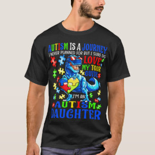 Autismus-Tochter-Reise-Zitat Autismus-Bewusstsein T-Shirt