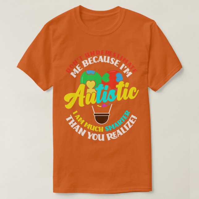 Autismus unterschätzt nicht eine autistische Perso T-Shirt (Design vorne)