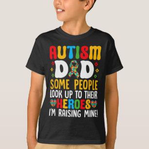 Autismus Vater Einige Leute schauen zu ihren Helde T-Shirt