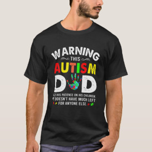 Autismus Vater nutzt Geduld auf seine Kinder Autis T-Shirt