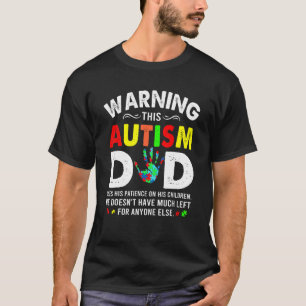 Autismus-Vater setzt Geduld bei seinen Kindern ein T-Shirt