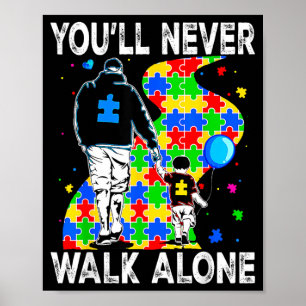 Autismus-Vater-Support Allein Puzzle Du Wirst Nie  Poster
