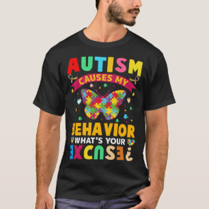 Autismus verursacht mein Verhalten T-Shirt