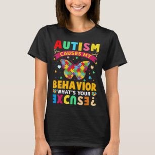 Autismus verursacht mein Verhalten T-Shirt