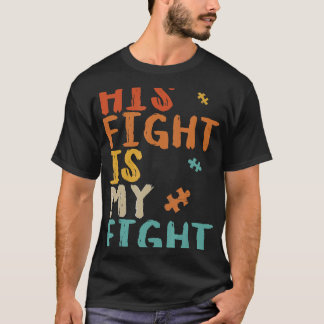 Autismus Vintag sein Kampf ist mein Kampf Autismus T-Shirt