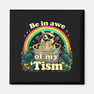 Autismus-Waschbär-Meme soll meine 'tism bewundern  Magnet