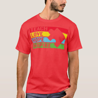 Autismus Zitat Autismus Lehrer Liebe Hoffnung Insp T-Shirt