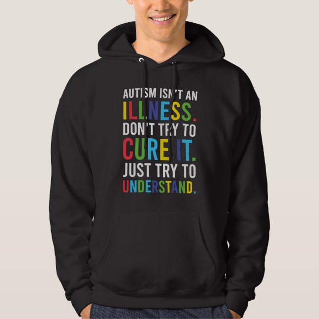 Autist consciousness outfit autism is not a diseas hoodie (Vorderseite)