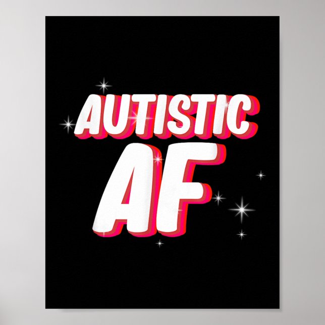 Autistic Af _ Autismus Awareness Poster (Vorne)