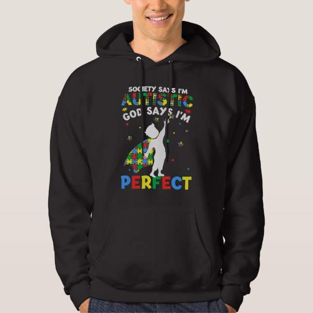 Autistic God Says I'm Perfect Autism Awareness Puz Hoodie (Vorderseite)