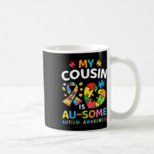 Autistisch mein Cousin ist Phantastisch Autismus B Kaffeetasse