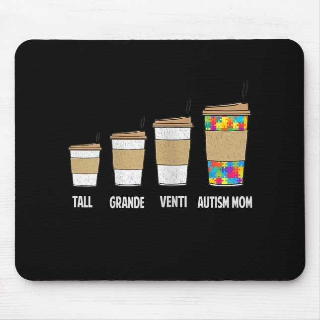 autistisch | Tall Grande Venti Kaffee Autismus Mam Mousepad (Vorne)