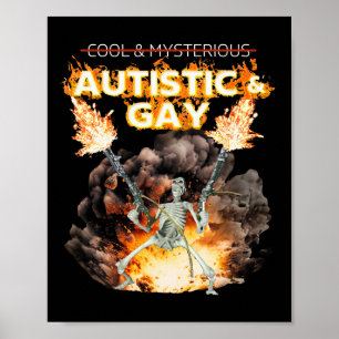 Autistisch und Gay Skelett verflucht Autismus Meme Poster