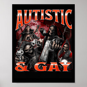 Autistisch und schwul lustiges hartes Skelett-Meme Poster