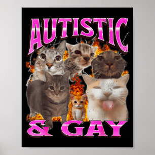 Autistisch und schwul lustiges Katzen-Meme-Bootleg Poster