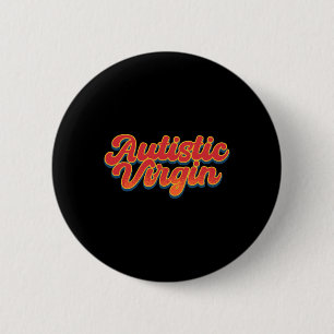 Autistische Jungfrau Funny Autism Awareness Montag Button
