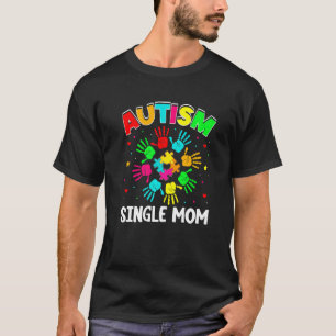 Autistische Single Mama Puzzle Unterstützung Famil T-Shirt