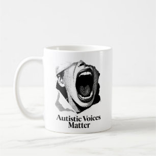 Autistische Stimmen sind wichtig   Design von B&W- Kaffeetasse