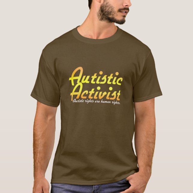Autistischer Aktivist v2 T-Shirt (Vorderseite)