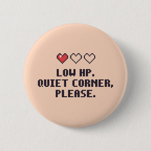 Autistischer Niedriger-HP-Stiller-Ecke-Button Button
