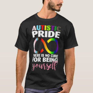 Autistischer Stolz für Frauen Es gibt kein Heilmit T-Shirt