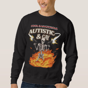 Autistisches und schwules Skelett Lustige Autismus Sweatshirt