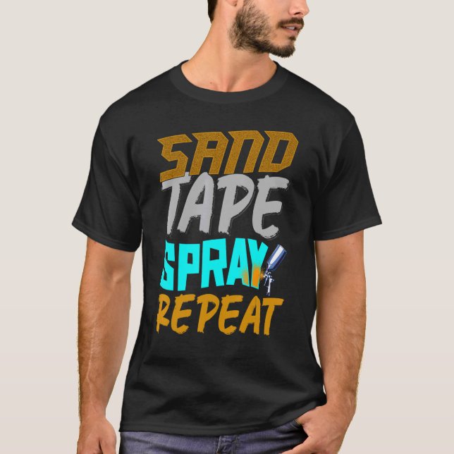 Auto Body Painter Sand Tape Spray Auto Body Techni T-Shirt (Vorderseite)