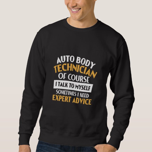 Auto Body Technician Autoreparator Automotive Sweatshirt (Vorderseite)