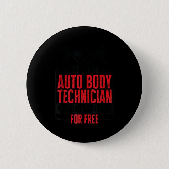 Auto Body Technician Vehicle Repair Car Maintenanc Button (Vorderseite)