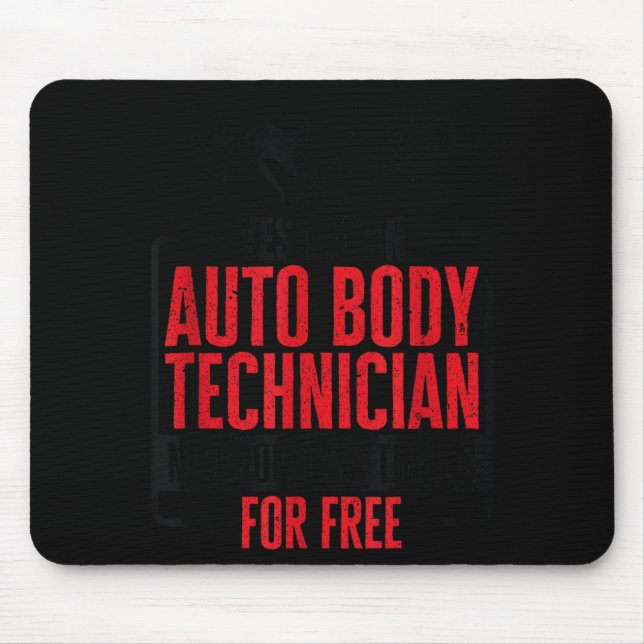 Auto Body Technician Vehicle Repair Car Maintenanc Mousepad (Vorne)