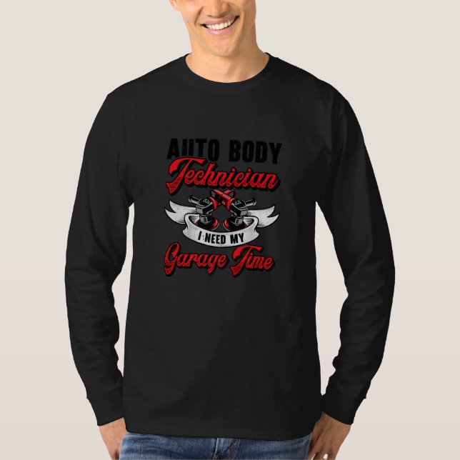 Auto Body Technician Vehicle Repair Car Maintenanc T-Shirt (Vorderseite)