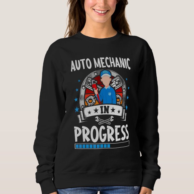 Auto Mechanic In Progress Trainee Student Sweatshirt (Vorderseite)