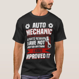 Auto-Mechanik, wenn die Teile noch verbessert Auto T-Shirt