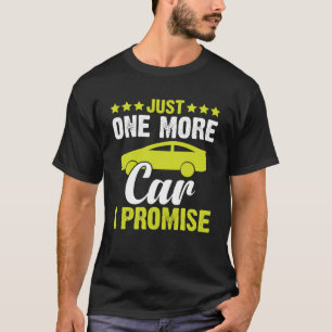 Auto nur noch ein Auto versprechen ich T-Shirt
