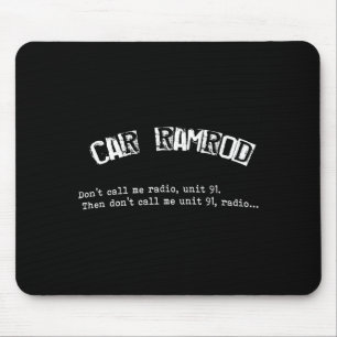 Auto Ramrod Nenn mich nicht Radio Super Troopers Z Mousepad
