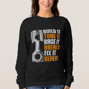 Auto Workshop Race Car Mechanic Build It Tuning IT Sweatshirt