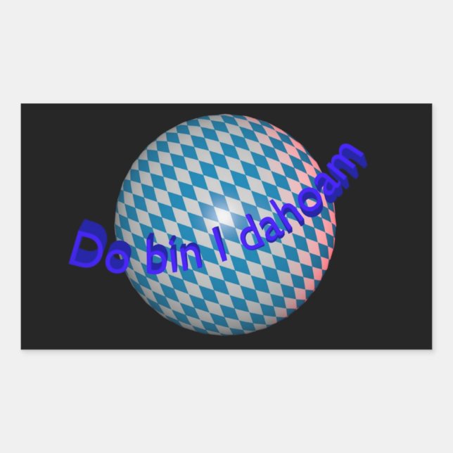 Autoaufkleber "Do bin I dahoam" Rechteckiger Aufkleber (Vorderseite)