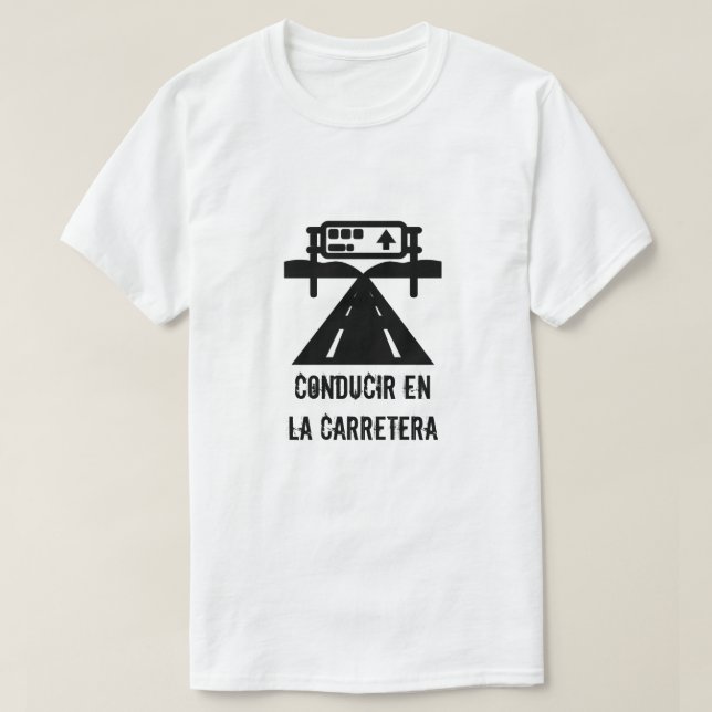Autobahn und Text: Concir en la carretera T-Shirt (Design vorne)