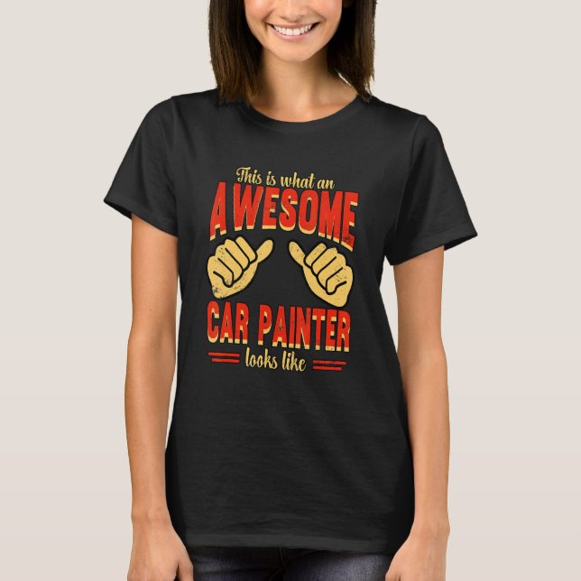 Autobody Technician Auto Body Painter 1 T-Shirt (Vorderseite)